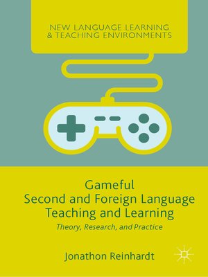 cover image of Gameful Second and Foreign Language Teaching and Learning